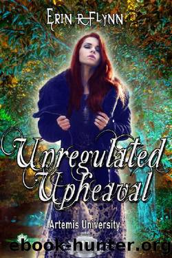 Unregulated Upheaval by Erin R Flynn