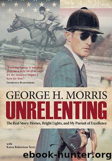 Unrelenting by George H Morris