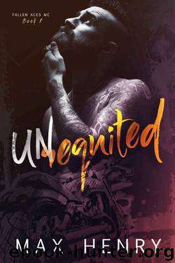 Unrequited (Fallen Aces MC #1) by Max Henry
