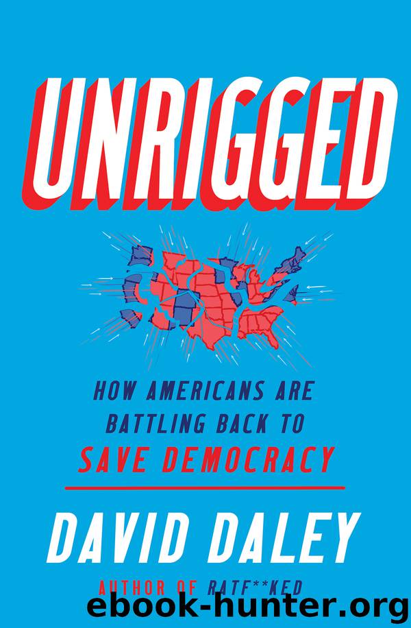 Unrigged by David Daley
