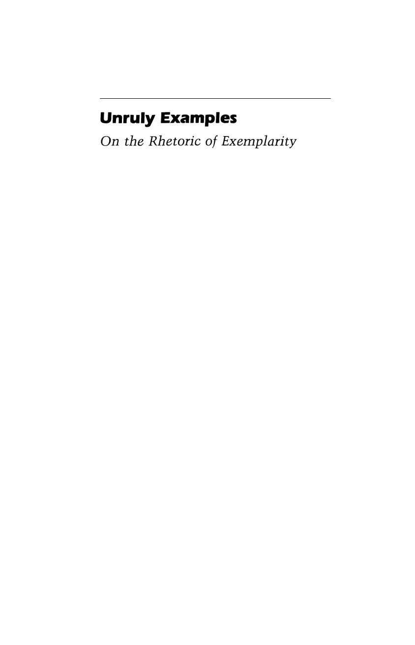Unruly Examples: On the Rhetoric of Exemplarity by Alexander Gelley
