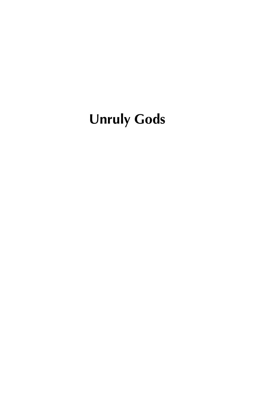 Unruly Gods: Divinity and Society in China by Meir Shahar Robert P. Weller