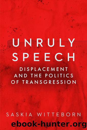 Unruly Speech by Saskia Witteborn