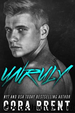 Unruly by Cora Brent