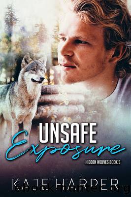 Unsafe Exposure by Kaje Harper