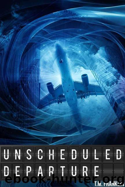 Unscheduled Departure by T.M. Franklin