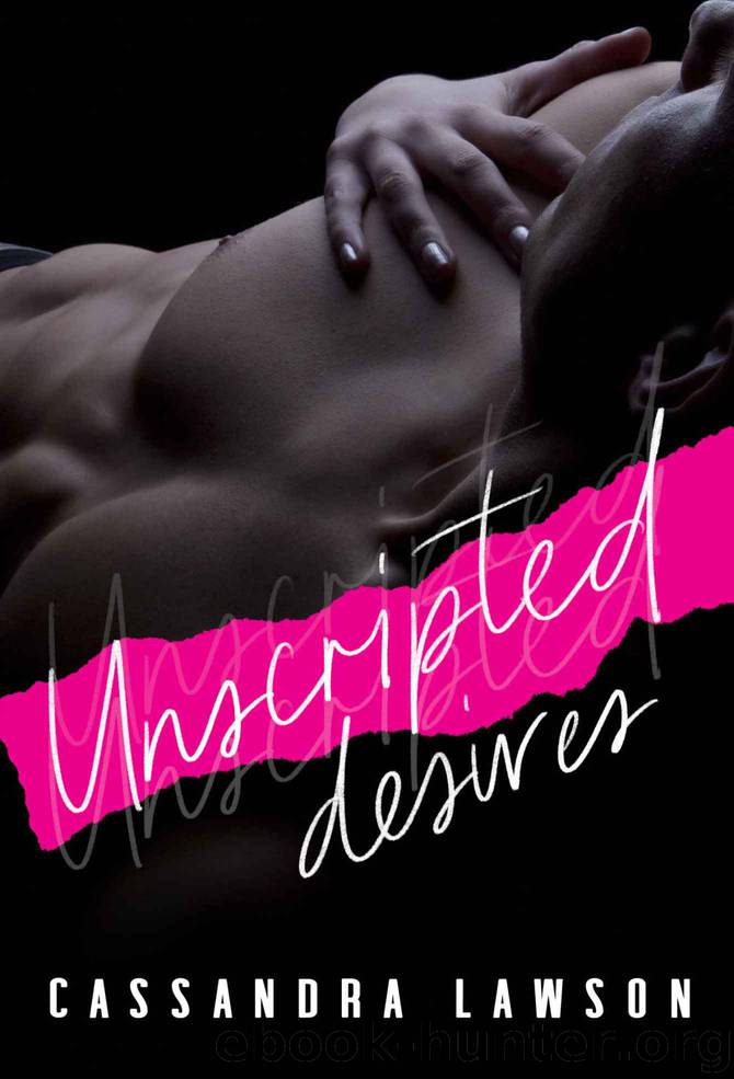 Unscripted Desires by Lawson Cassandra
