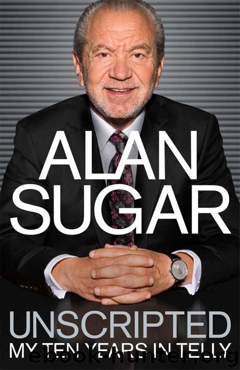 Unscripted: My Ten Years in Telly by Sugar Alan
