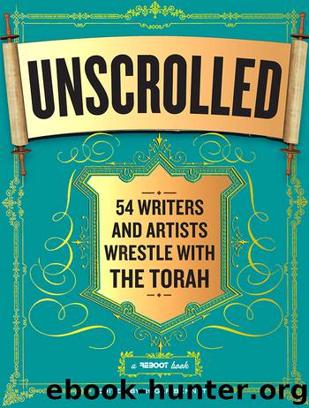 Unscrolled : 54 Writers and Artists Wrestle With the Torah (9780761178743) by Bennett Roger (EDT)