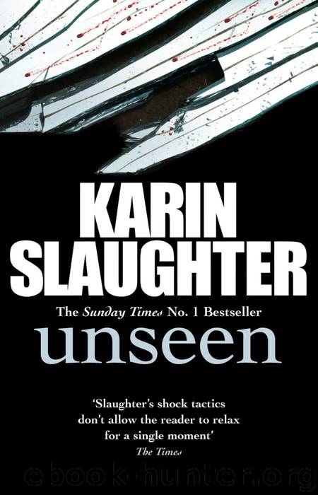 Unseen (Will Trent / Atlanta Series) by Slaughter Karin