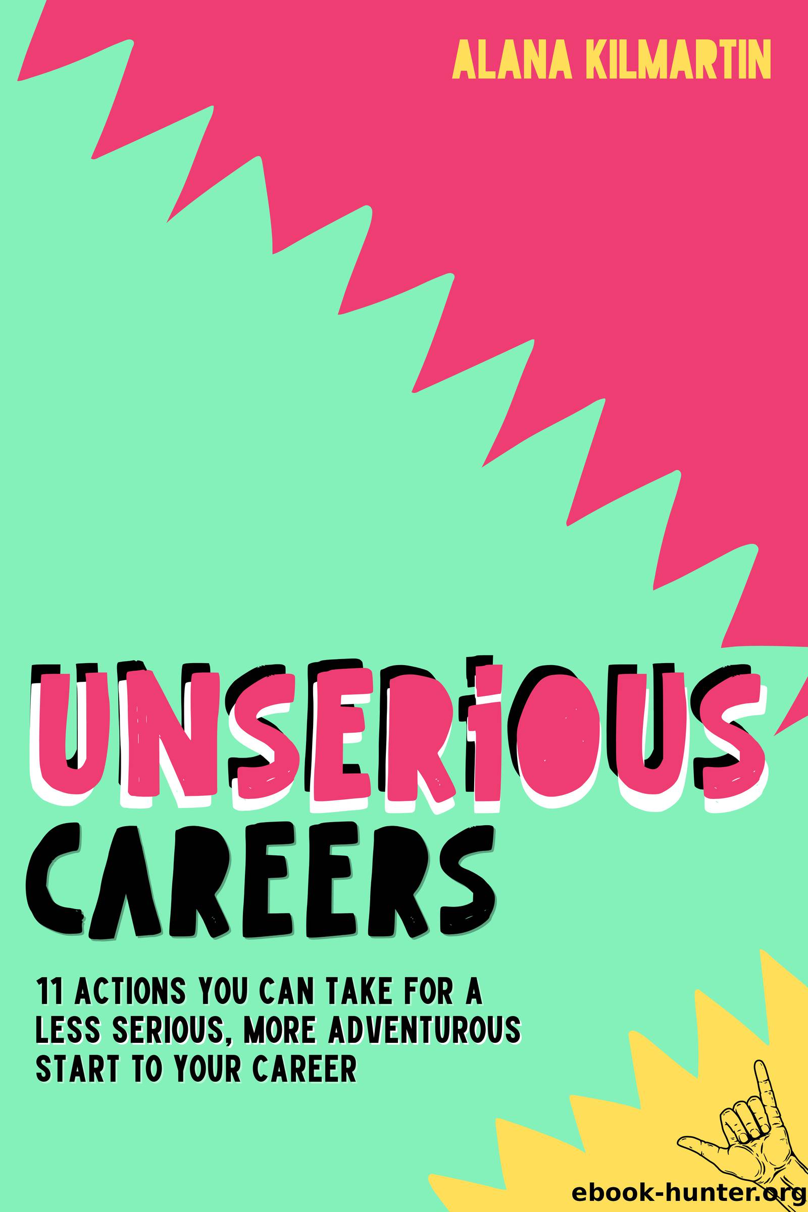Unserious Careers by Alana Kilmartin