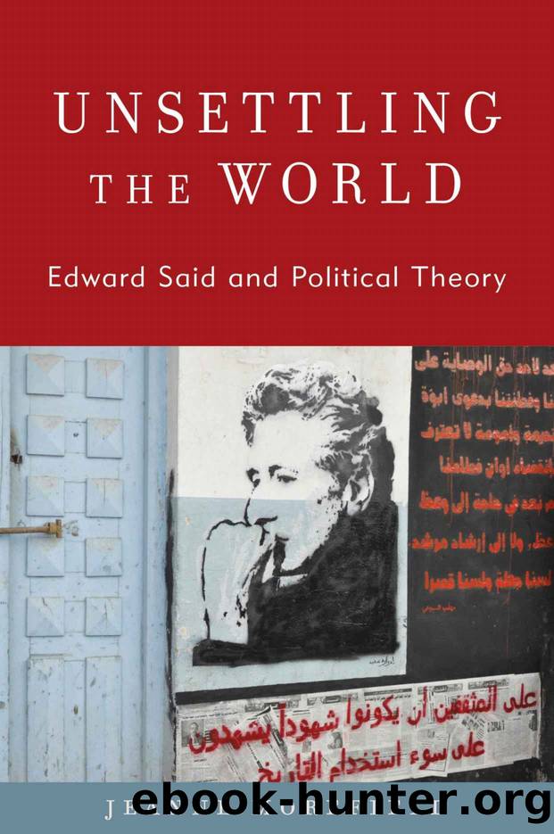 Unsettling the World (Modernity and Political Thought) by Jeanne Morefield