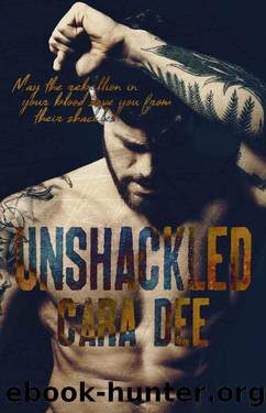 Unshackled by Cara Dee