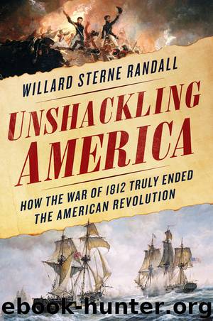 Unshackling America by Willard Sterne Randall