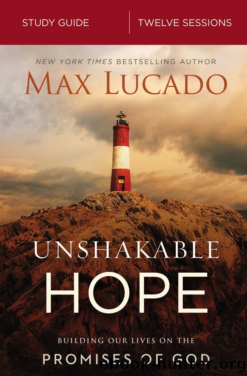Unshakable Hope Study Guide by Max Lucado