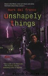 Unshapely Things by Mark del Franco
