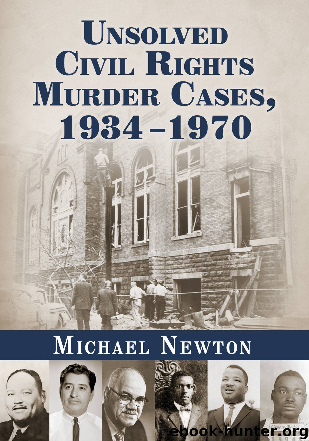 Unsolved Civil Rights Murder Cases by Michael Newton