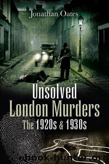 Unsolved London Murders by Jonathan Oates