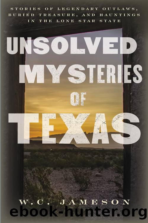 Unsolved Mysteries of Texas by W. C. Jameson
