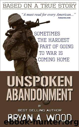Unspoken Abandonment by Wood Bryan
