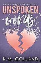 Unspoken Words by Golland K. M