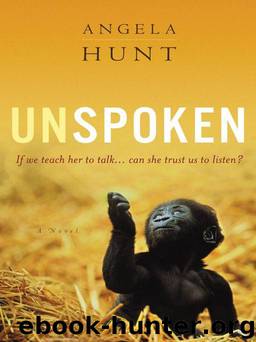 Unspoken by Angela Hunt