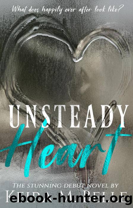 Unsteady Heart by Keira M. Belle