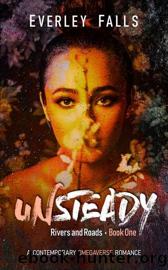 Unsteady by Falls Everley