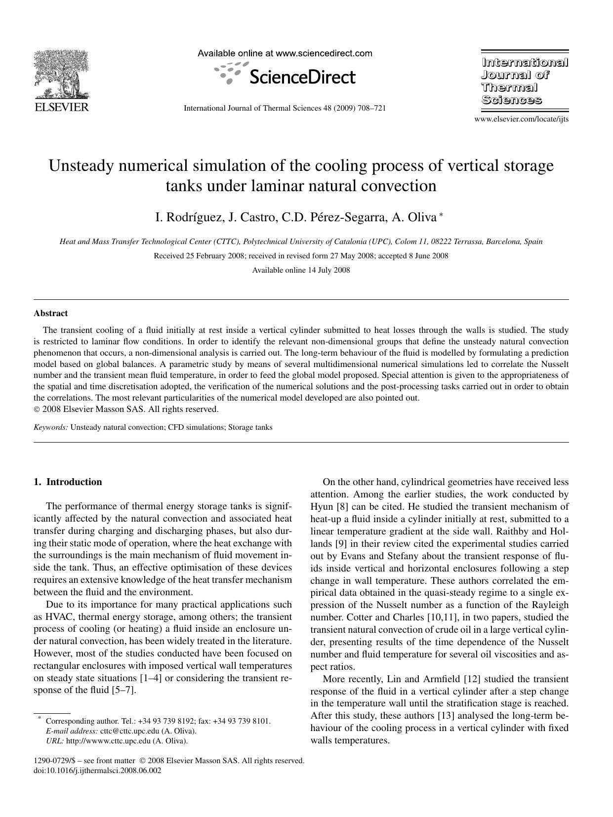 Unsteady numerical simulation of the cooling process of vertical storage tanks under laminar natural convection by I. Rodríguez; J. Castro; C.D. Pérez-Segarra; A. Oliva