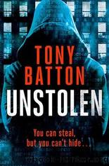 Unstolen by Tony Batton