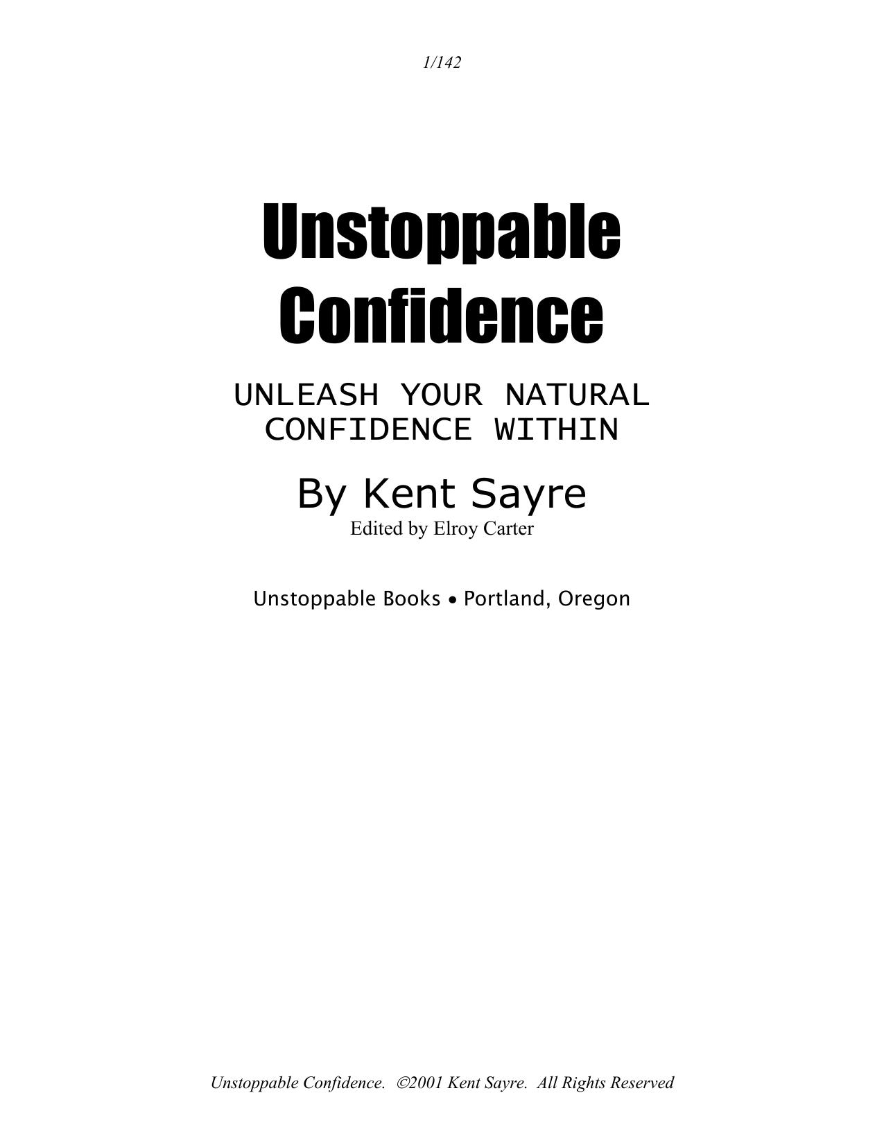 Unstoppable Confidence by Kent Sayre