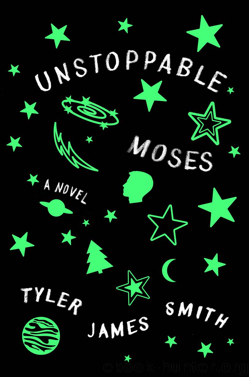 Unstoppable Moses by Author Tyler James Smith