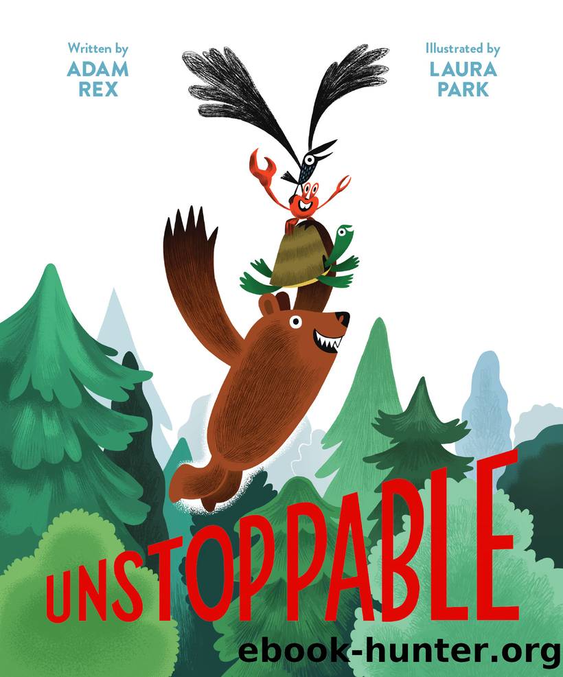 Unstoppable by Adam Rex