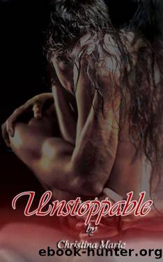 Unstoppable by Christina Marie