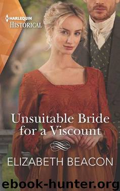 Unsuitable Bride For A Viscount (The Yelverton Marriages Book 2) by Elizabeth Beacon