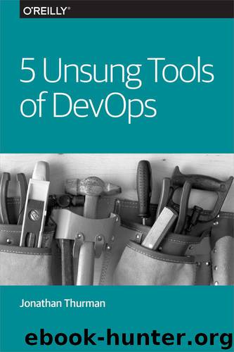 Unsung Tools of DevOps by Jonathan Thurman