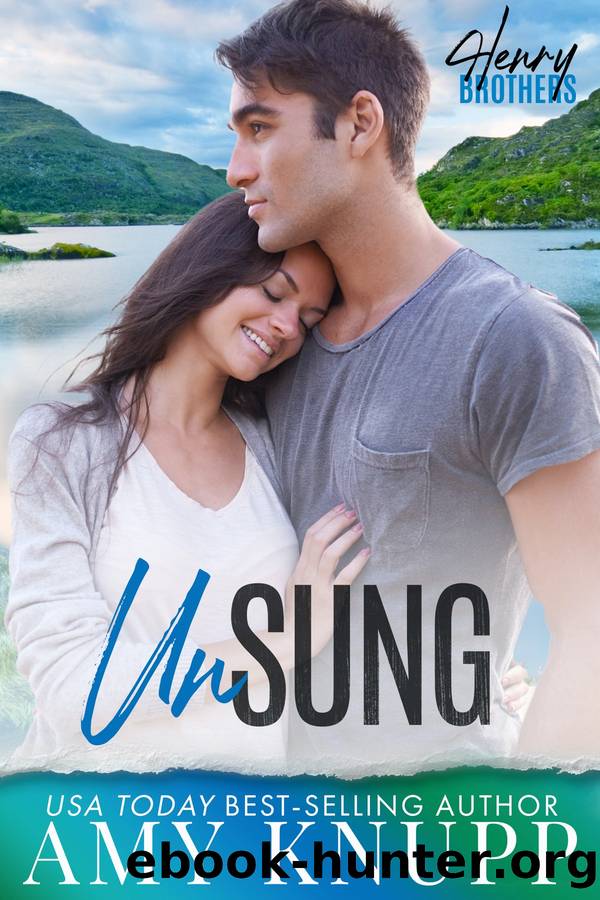 Unsung: the Henry Brothers, Book 2 by Amy Knupp