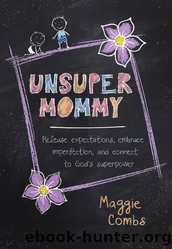 UnsuperMommy by Maggie Combs