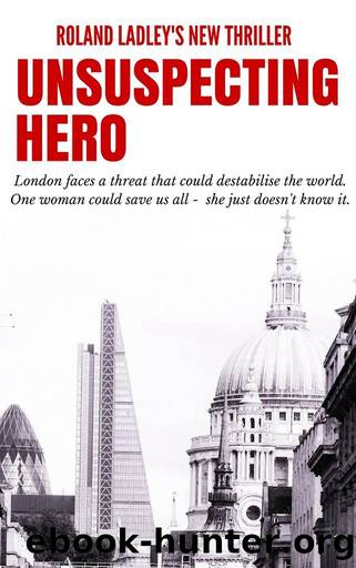 Unsuspecting Hero by Roland Ladley