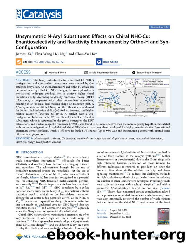 Unsymmetric N-Aryl Substituent Effects on Chiral NHC-Cu: Enantioselectivity and Reactivity Enhancement by Ortho-H and Syn-Configuration by Jianwei Xi Elvis Wang Hei Ng and Chun-Yu Ho