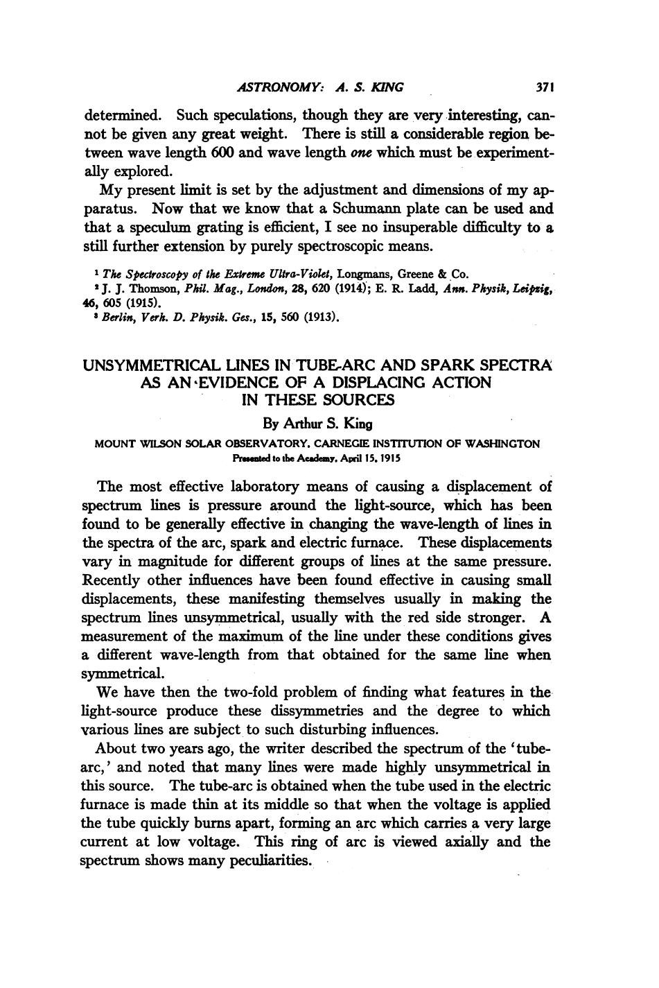 Unsymmetrical Lines in Tube-Arc and Spark Spectra as an Evidence of a Displacing Action in These Sources by King A.S