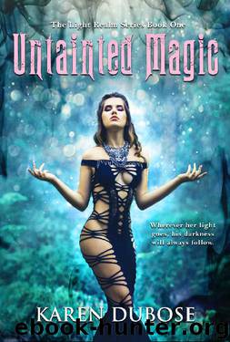 Untainted Magic by Karen DuBose
