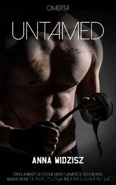 Untamed (OmertÃ  Book 2) by Anna Widzisz