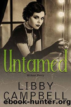 Untamed (Without Mercy Book 3) by Libby Campbell