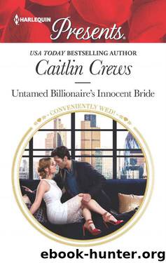 Untamed Billionaire's Innocent Bride (Conveniently Wed!) by Caitlin Crews