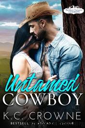 Untamed Cowboy: A Contemporary Cowboy Romance by K.C. Crowne