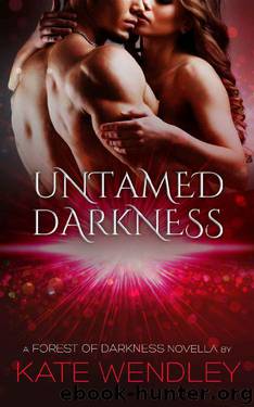 Untamed Darkness by Kate Wendley