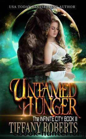 Untamed Hunger by Tiffany Roberts