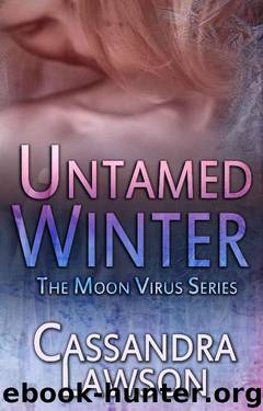 Untamed Winter (Moon Virus Book 6) by Cassandra Lawson