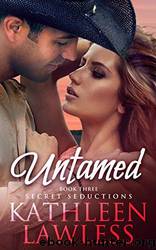 Untamed by Kathleen Lawless